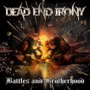 DVD/Blu-ray-Review: Dead End Irony - Battles and Brotherhood