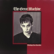 The Great Machine: Working Class Anarchist